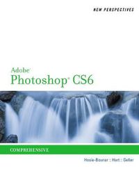 Cover image for New Perspectives on Adobe Photoshop CS6, Comprehensive