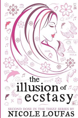 Cover image for The Illusion of Ecstasy: The next dose in the Thizz series