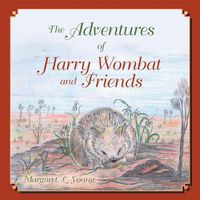 Cover image for The Adventures of Harry Wombat and Friends