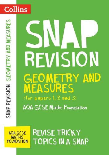 AQA GCSE 9-1 Maths Foundation Geometry and Measures (Papers 1, 2 & 3) Revision Guide: Ideal for Home Learning, 2022 and 2023 Exams