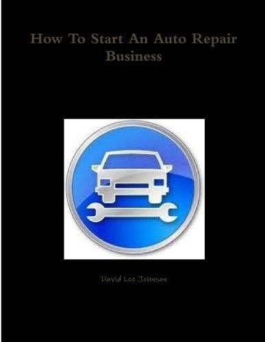 Cover image for How To Start An Auto Repair Business