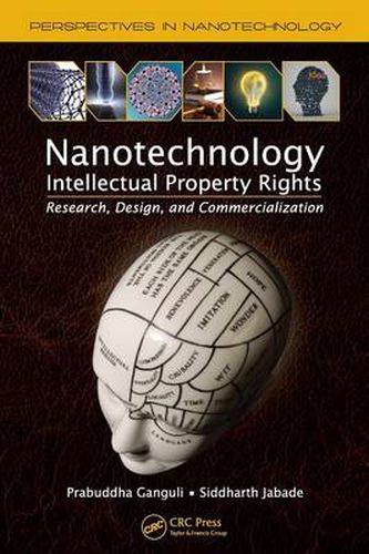 Cover image for Nanotechnology Intellectual Property Rights: Research, Design, and Commercialization