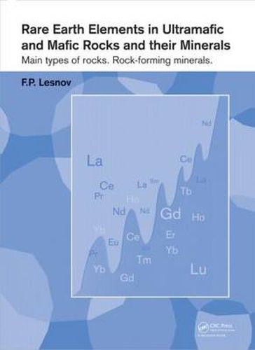 Cover image for Rare Earth Elements in Ultramafic and Mafic Rocks and their Minerals: Main types of rocks. Rock-forming minerals