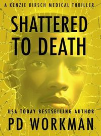 Cover image for Shattered to Death