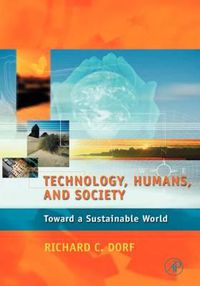 Cover image for Technology, Humans, and Society: Toward a Sustainable World
