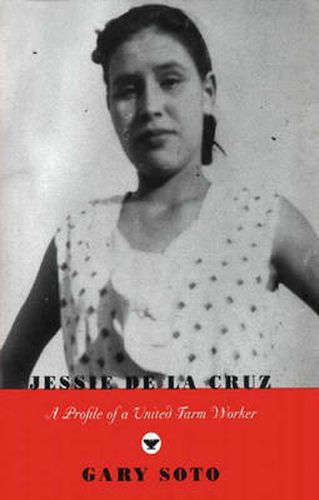 Cover image for Jessie De La Cruz: A Profile of a United Farm Worker