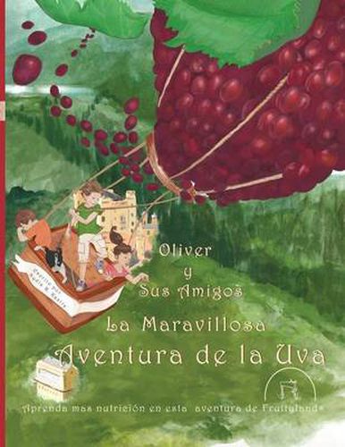 Cover image for Oliver y Sus Amigos La Maravillosa Aventura de La Uva