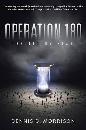 Operation 180: The Action Plan