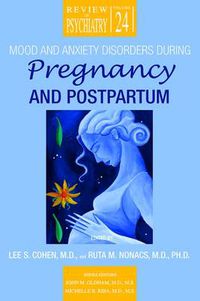 Cover image for Mood and Anxiety Disorders During Pregnancy and Postpartum