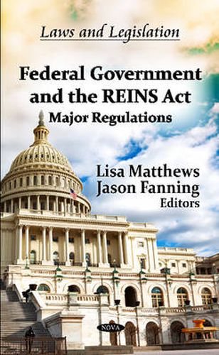 Federal Government & the REINS Act: Major Regulations