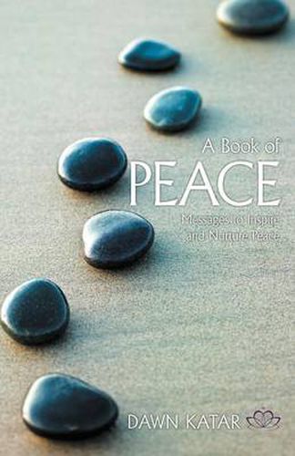 Cover image for A Book of Peace: Messages to Inspire and Nurture Peace