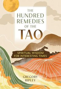 Cover image for The Hundred Remedies of the Tao
