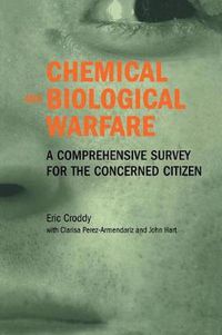 Cover image for Chemical and Biological Warfare: A Comprehensive Survey for the Concerned Citizen
