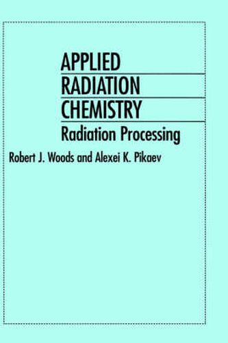 Cover image for Applied Radiation Chemistry: Radiation Processing