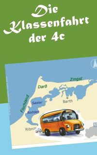 Cover image for Die Klassenfahrt der 4c