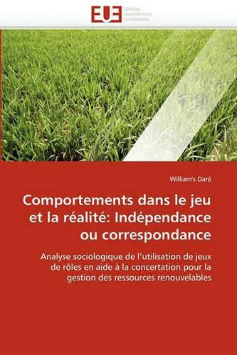 Cover image for Comportements Dans Le Jeu Et La Realite: Independance Ou Correspondance