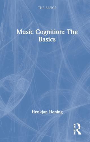 Cover image for Music Cognition: The Basics