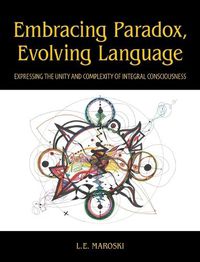 Cover image for Embracing Paradox, Evolving Language