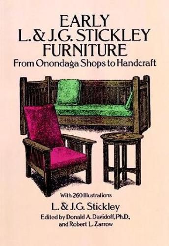 Cover image for Early L. & J. G. Stickley Furniture: From Onondaga Shops to Handcraft: From Onondaga Shops to Handcraft