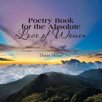 Cover image for Poetry Book for the Absolute Love of Women