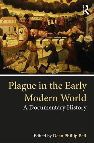 Cover image for Plague in the Early Modern World: A Documentary History