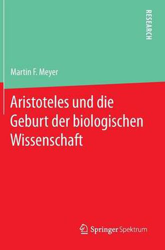 Aristoteles und die Geburt der biologischen Wissenschaft