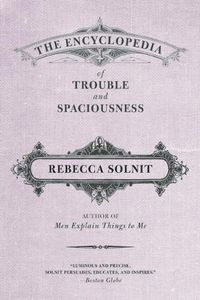 Cover image for The Encyclopedia of Trouble and Spaciousness