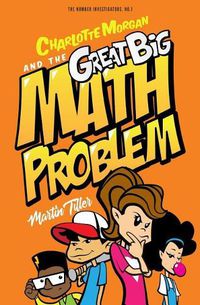 Cover image for Charlotte Morgan and the Great Big Math Problem