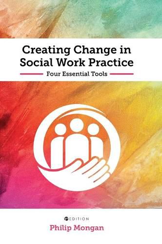 Cover image for Creating Change in Social Work Practice