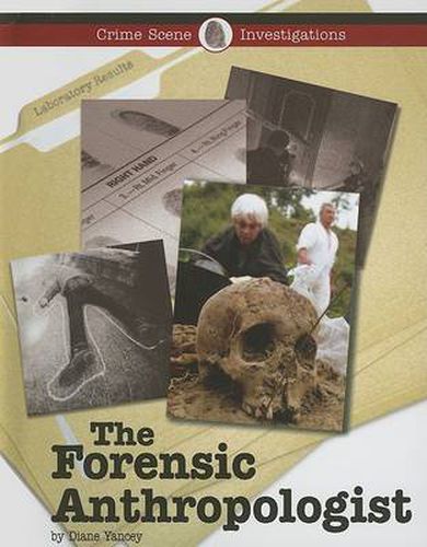 The Forensic Anthropologist