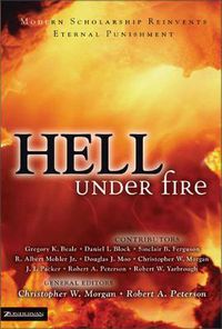 Cover image for Hell Under Fire: Modern Scholarship Reinvents Eternal Punishment