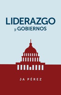 Cover image for Liderazgo y Gobiernos