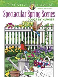 Cover image for Creative Haven Spectacular Spring Scenes Color by Number