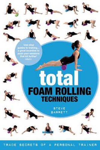 Cover image for Total Foam Rolling Techniques: Trade Secrets of a Personal Trainer