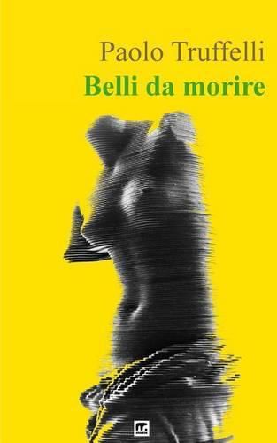 Cover image for Belli da morire