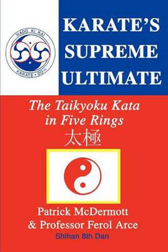 Cover image for Karate's Supreme Ultimate: The Taikyoku Kata in Five Rings