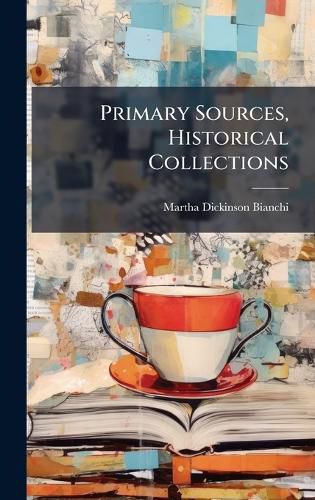 Cover image for Primary Sources, Historical Collections
