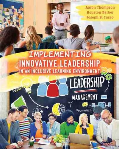 Implementing Innovative Leadership in an Inclusive Learning Environment