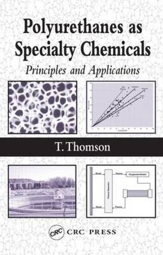 Cover image for Polyurethanes as Specialty Chemicals: Principles and Applications