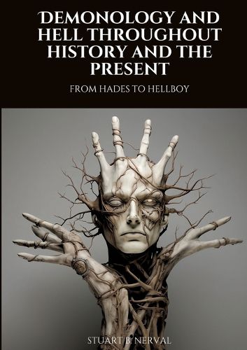 Cover image for Demonology and Hell Throughout History and the Present