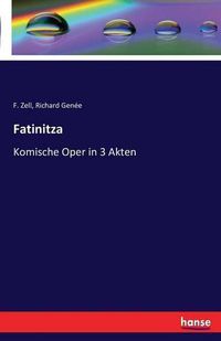 Cover image for Fatinitza: Komische Oper in 3 Akten