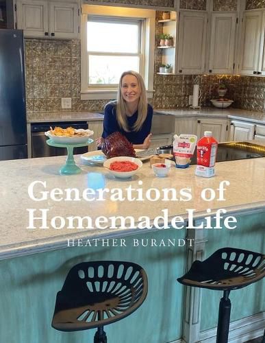 Cover image for Generations of HomemadeLife