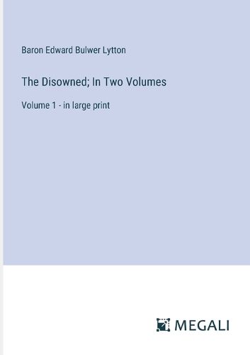 Cover image for The Disowned; In Two Volumes