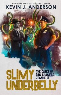 Cover image for Slimy Underbelly: Dan Shamble, Zombie P.I.