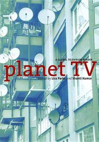 Cover image for Planet TV: A Global Television Reader