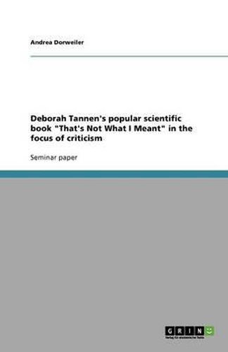 Cover image for Deborah Tannen's popular scientific book That's Not What I Meant in the focus of criticism