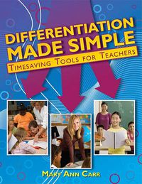 Cover image for Differentiation Made Simple: Timesaving Tools for Teachers