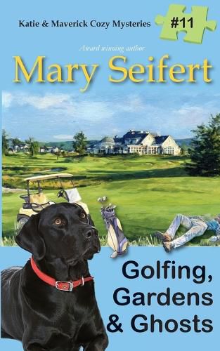 Cover image for Golfing, Gardens & Ghosts