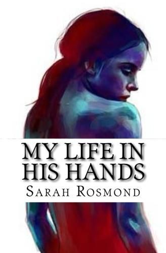 Cover image for My Life in His Hands: Based on a true story