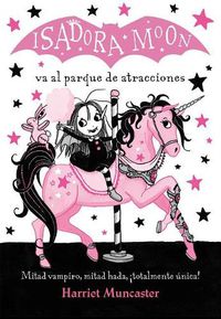 Cover image for Isadora Moon va al parque de atracciones / Isadora Moon Goes to the Fair